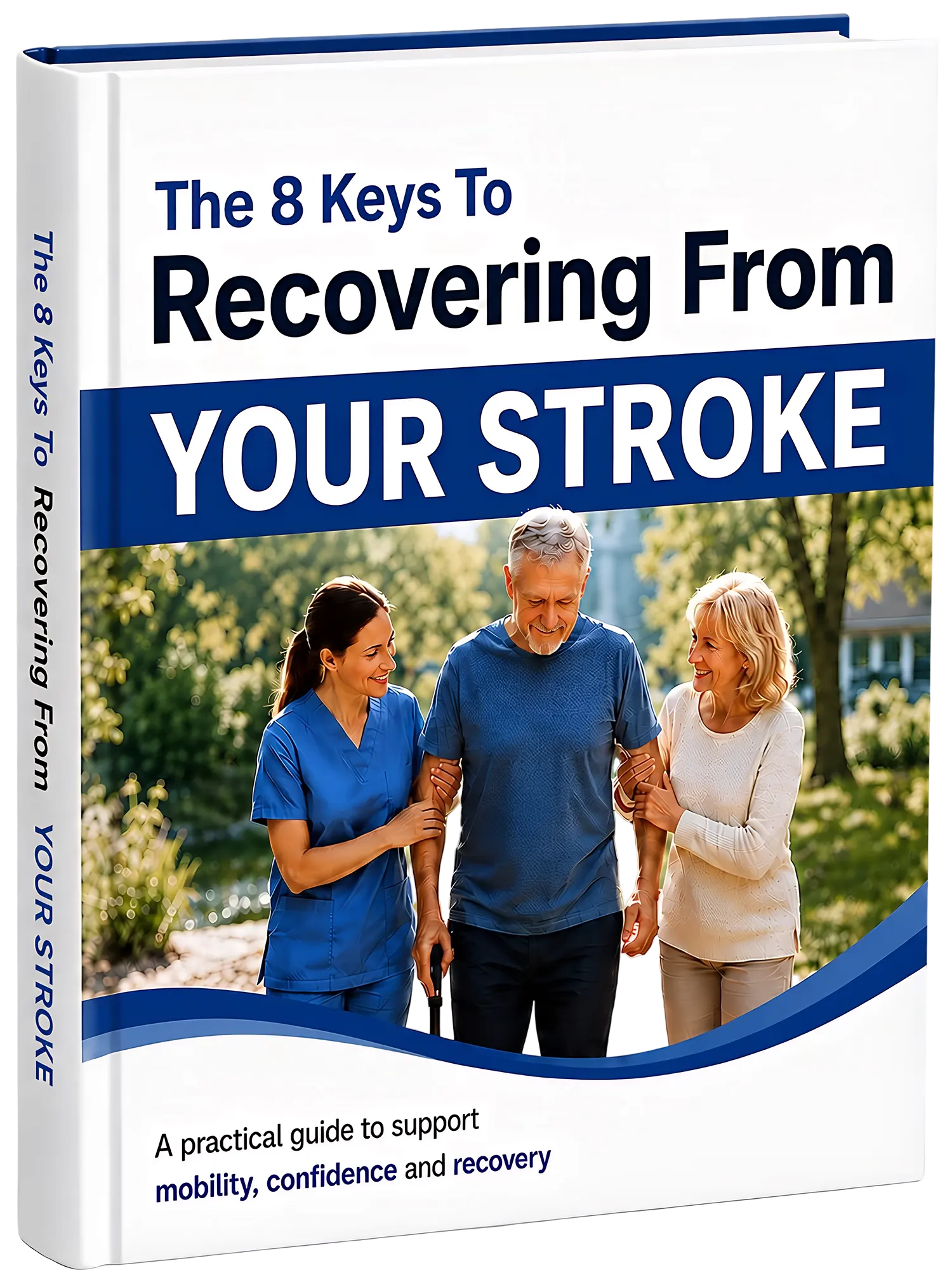 The 8 Keys To Recovering From Your Stroke